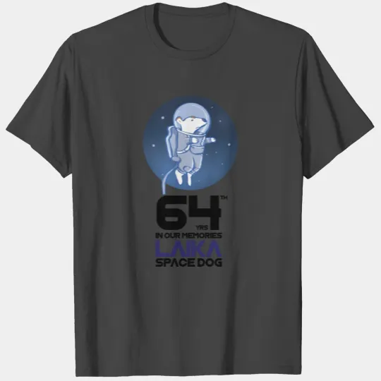 64th years Laika space dog in our memories T Shirts