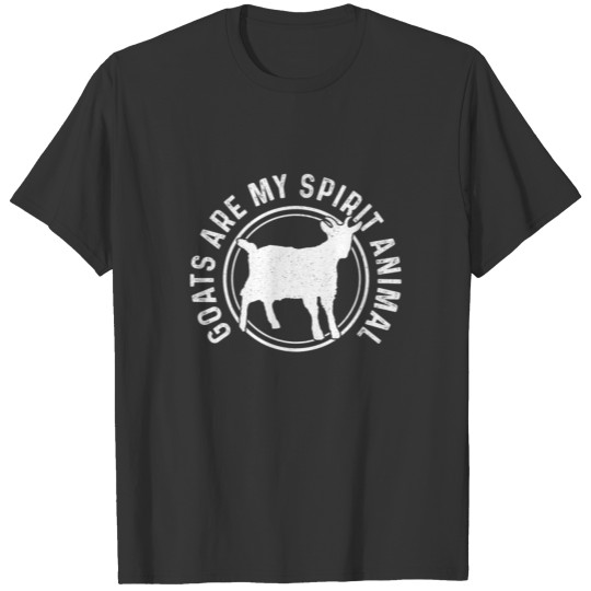 Goats Are My Spirit Animal Funny Farm Farmer Gift T Shirts
