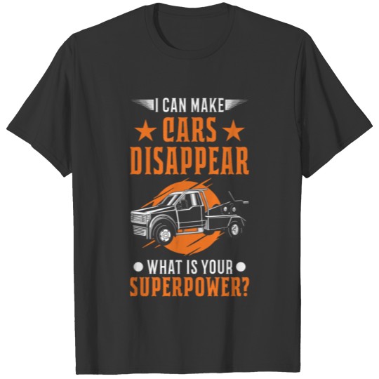 Tow Truck Superpower Towing Service T-shirt