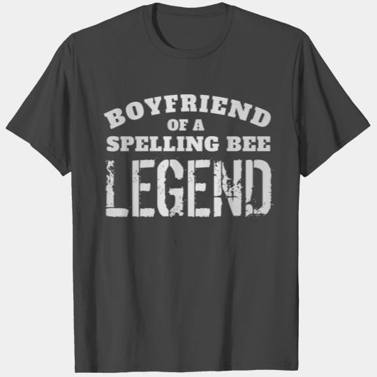 Proud Boyfriend Of A Spelling Bee Legend Girlfrien T Shirts