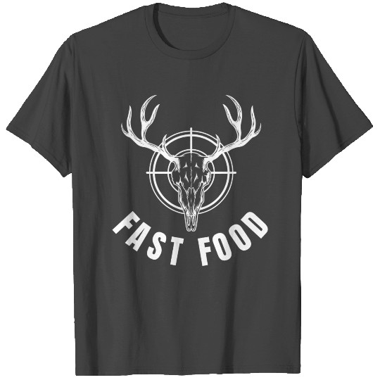 Fast Food Deer Hunting Funny Hunter T Shirts