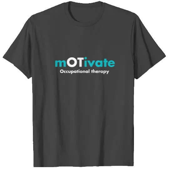Occupational Therapy T Shirts Gift for Men and Wome