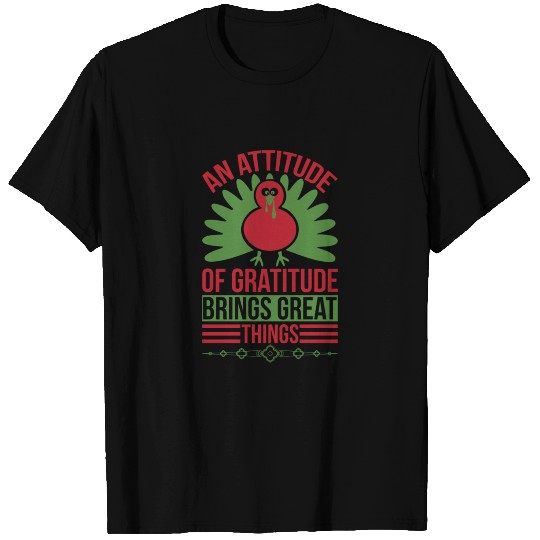 When we are grateful, great things happen T Shirts