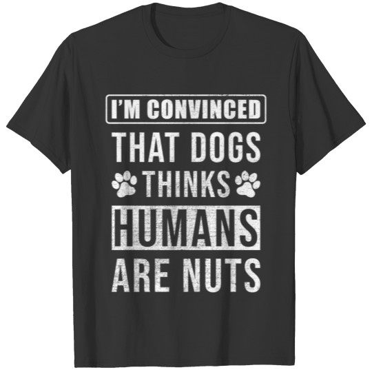Dog Saying Funny T Shirts