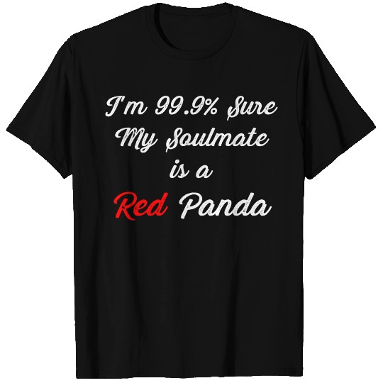 MY SOULMATE IS A RED PANDA FUNNY T Shirts