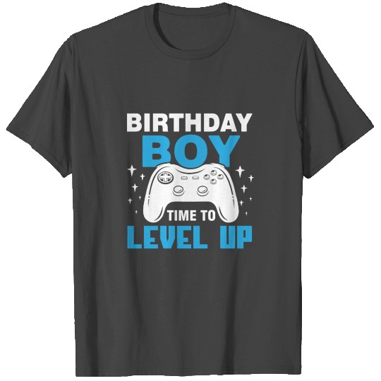 Birthday Boy time to Level up Gaming T Shirts