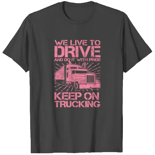 Keep on Trucking 18 Wheeler Pink T Shirts