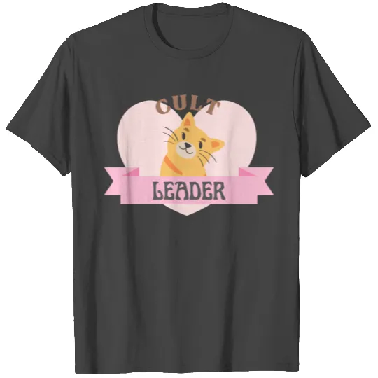 Cat Cult Leader T Shirts