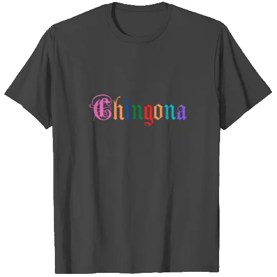 Chingona Mexican Serape Latina Feminist Gift T Shirts
