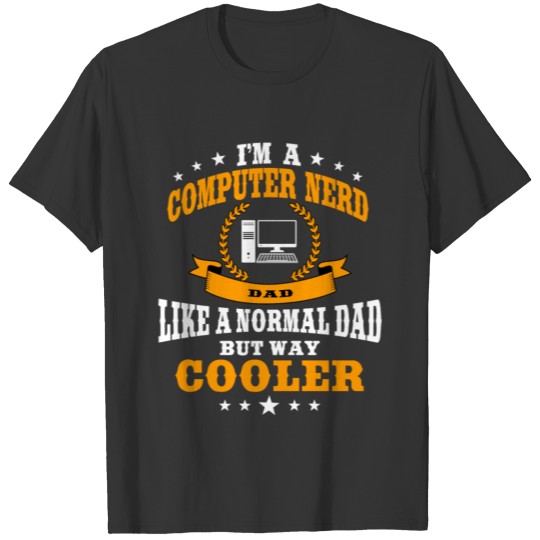 Computer Nerd Dad T-shirt