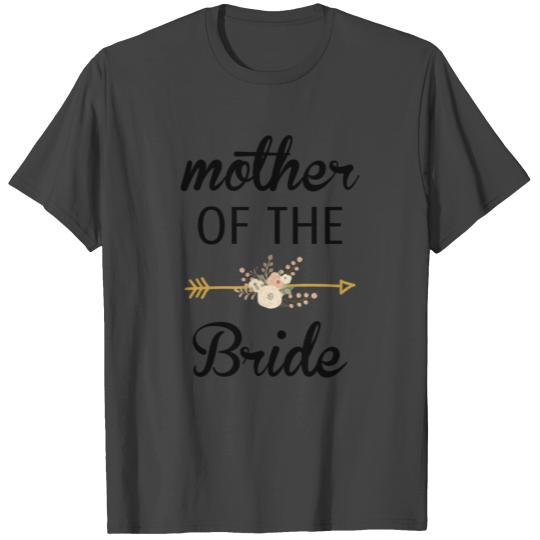 Mother of the bride T Shirts