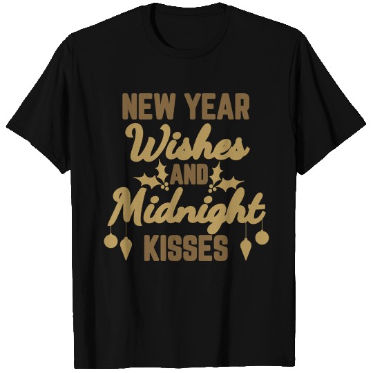 New Year Wishes And Midnight Kisses T Shirts