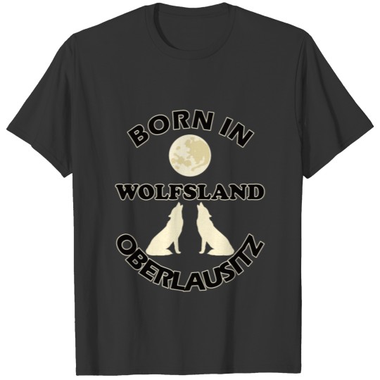 Proud Saxon wolves born in Wolfsland Oberlausitz T-shirt