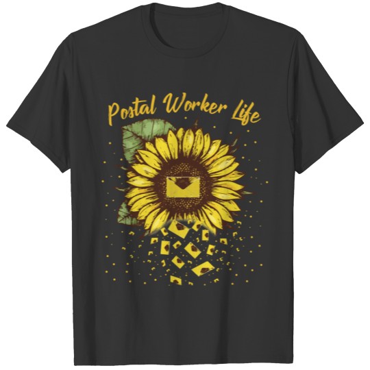 Postal Worker Life T Shirts Postman Gift Sunflower D