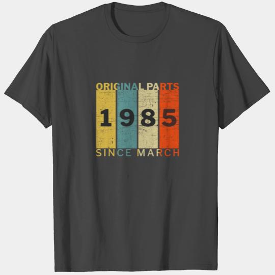 Born In March 1985 Funny Birthday Retro Quote T Shirts