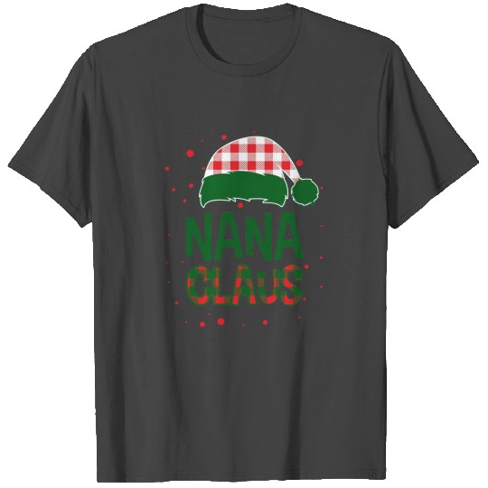 Nana Claus Christmas Family Funny T Shirts