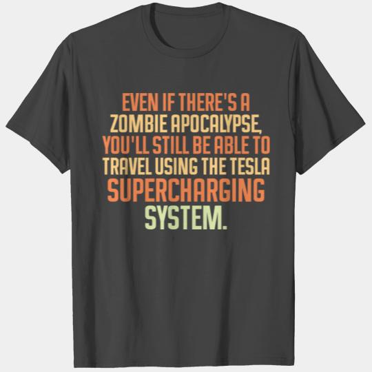 Zombie Apocalypse, Elon Musk Funny Quote T Shirts
