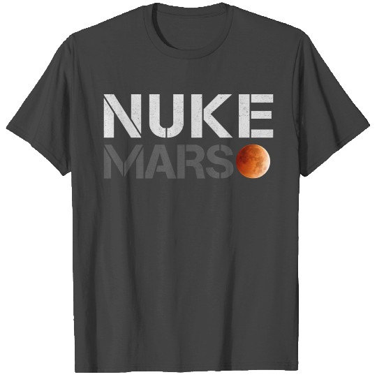 nuke mars T Shirts