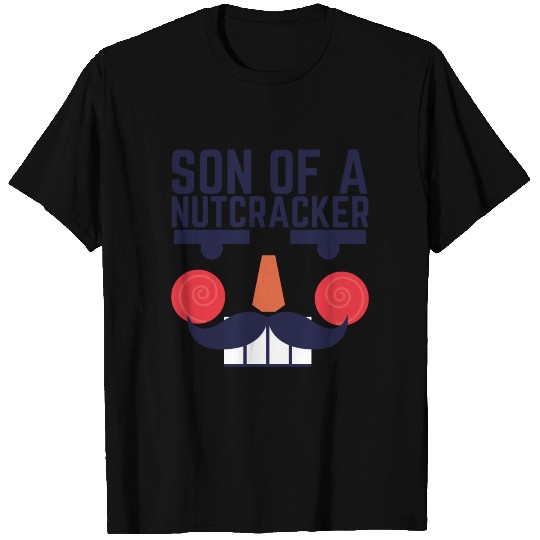 Son Of A Nutcracker T Shirts
