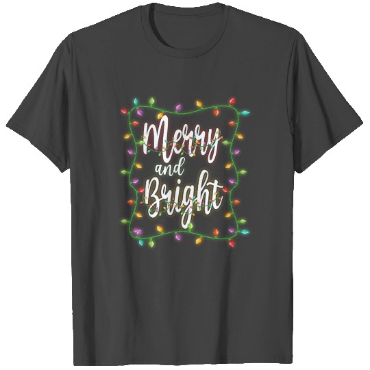 Merry and Bright Christmas Lights Holiday T Shirts