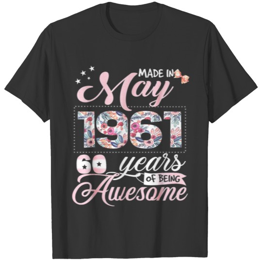 60th Birthday Floral Gift for Womens Born in May 1 T-shirt