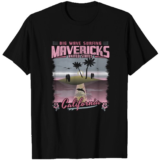 MAVERICKS CALIFORNIA - BIG WAVE SURFING T Shirts