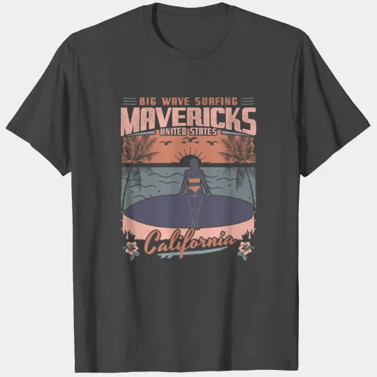 MAVERICKS CALIFORNIA - BIG WAVE SURFING T Shirts