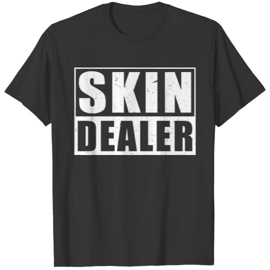 Skin Dealer Skincare lover Esthetician Skin Specia T Shirts