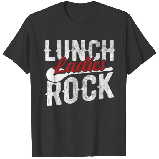 Lunch Lady Lunch Lady T Shirts