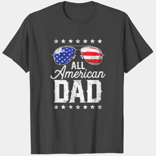 All American Dad 4th of July T Shirts Fathers Day M