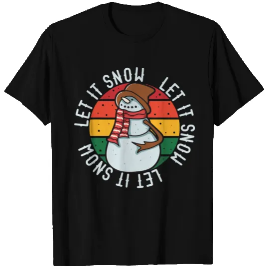 Fun Let It Snow Holiday T Shirts