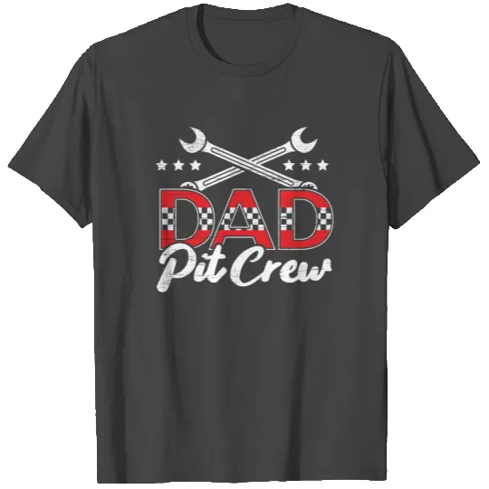 Dad Pit Crew Car Racer Daddy Drag Racing Turbo T Shirts
