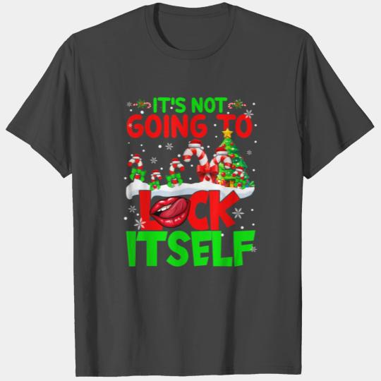Its Not Going To Lick Itself Santa Candy Cane Chri T Shirts