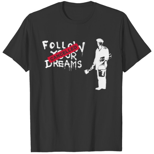Banksy Follow Your Dreams T-shirt