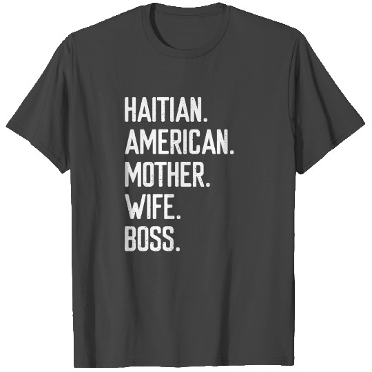 Haitian American Mom Mothers Day Wife Haiti T Shirts