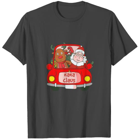 Nana Claus Rudolph Christmas Grandma Presents T Shirts