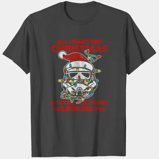 All I Want For Christmas Stormtrooper T Shirts