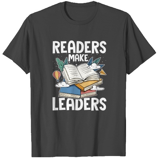 Readers Are Leaders Books Reading Librarian Teache T Shirts