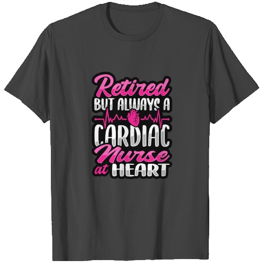 Cardiac Nurse Practitioner Cardiology Nurse T Shirts