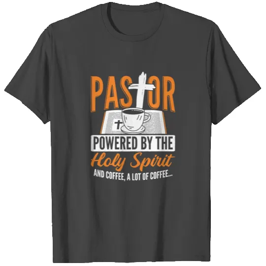 Powered By The Holy Spirit Christian Pastor T Shirts