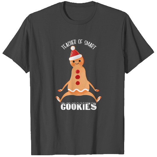 Teacher Of Smart Cookies Christmas Gingerbread T Shirts