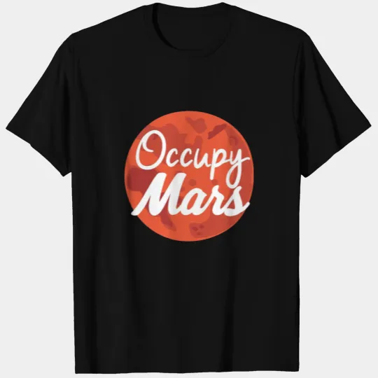 Elon Musk Occupy Mars T Shirts