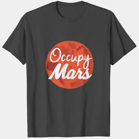 Elon Musk Occupy Mars T Shirts