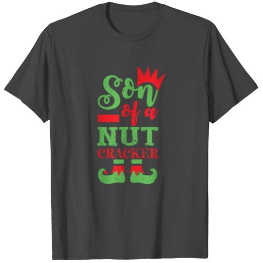 Son Of A Nutcracker T Shirts