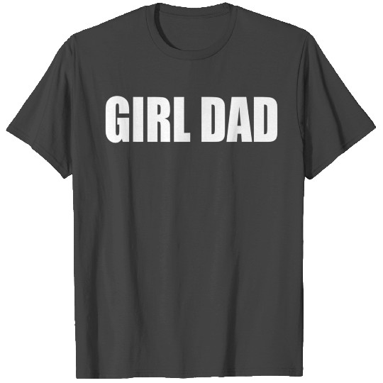 DadGirl for Dads Daughter Fathers Day 2282 T Shirts
