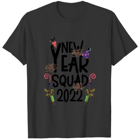 New Year Squad 2022 Fireworks Happy New Year T-shirt