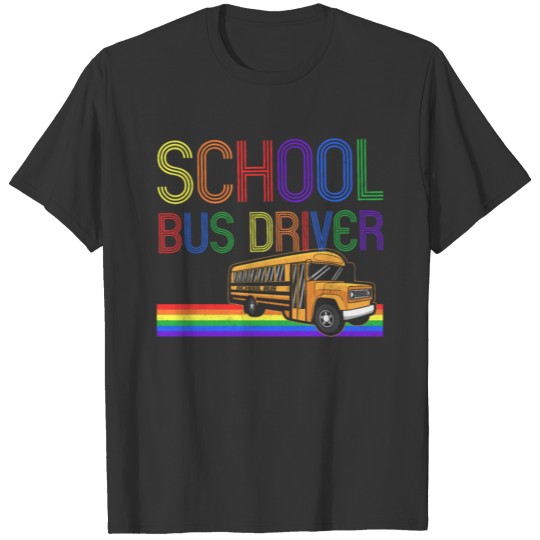School Bus Driver Rainbow T-shirt