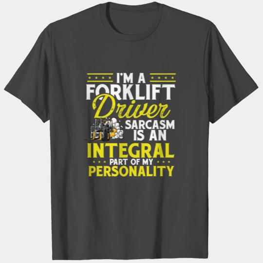 Forklift Operator I'm A Forklift Driver T Shirts
