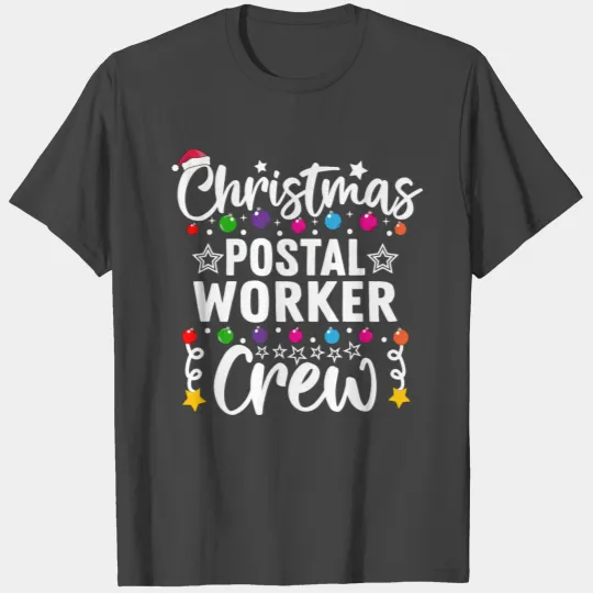 Christmas Postal Worker Crew Post Office Letter Ca T Shirts