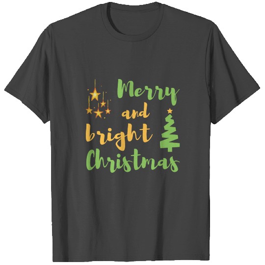 Merry and bright CHRISTMAS1 T Shirts